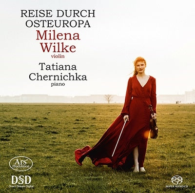 WILKE,MILENA; TATIANA CHERNICHKA - Reise Durch Osteuropa - Import SACD Hybrid