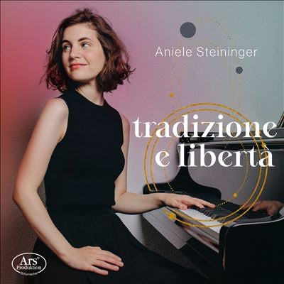 Aniele Steininger - Tradizione E Liberta Piano Works - Import SACD