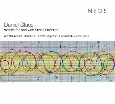 Arditti Quartet & Christina Daletska & Consuelo Giulianelli - Daniel Glaus: Works For And With String Quartet - Import CD
