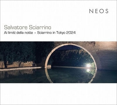 Yoichi Sugiyama - Salvatore Sciarrino: Ai Limiti Della Notte – Sciarrino In Tokyo 2024 - Import CD