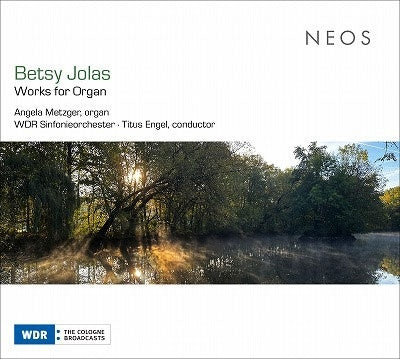 Angela Metzger & Wdr Sinfonieorchester & Titus Engel - Betsy Jolas: Works For Organ - Import CD