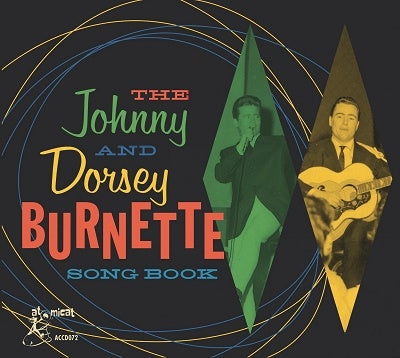 Johnny & Dorsey Burnette - The Burnette Brothers Song Book - Import CD