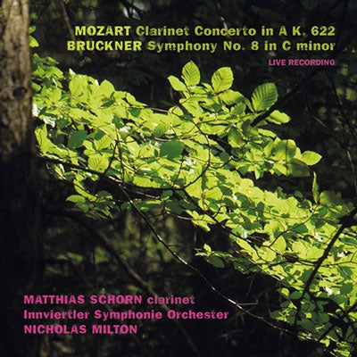SCHORN MATTHIAS/NICHOLAS MILTO - Clarinet Concerto / Symphony No 8 - Import 2 CD