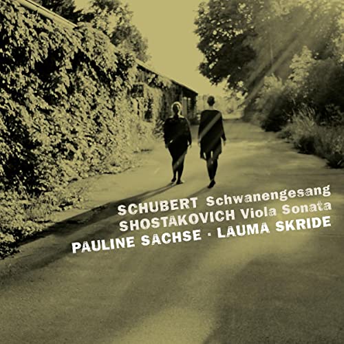 Schubert (1797-1828) - (Viola & Piano)Schubert Schwanengesang, Shostakovich Viola Sonata : Pauline Sachse(Va)Lauma Skride(P) - Import CD