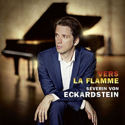 Severin von Eckardstein - Beethoven, Eckardstein, Messiaen, Scriabin & Strauss: Vers La Flamme - Import CD
