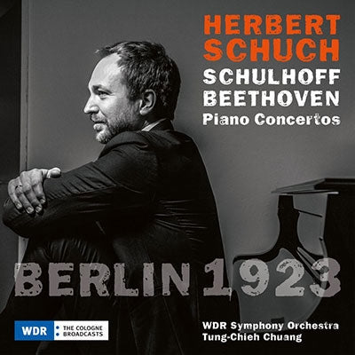 Herbert von Karajan, Tonchie Tsang, WDR Symphony Orchestra Cologne - Schulhoff, Erwin (1894-1942) Berlin 1923 -Schulhoff Piano Concerto No.2, Beethoven Piano Concerto No.1 : Herbert Schuch(P)Tung-Chie Chuang / Wdr Symphony Orchestra - Import CD