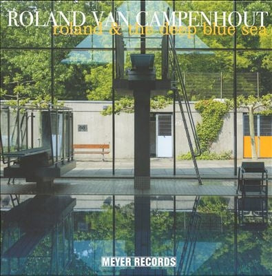 Roland Van Campenhout - Roland & The Deep Blue Sea - Import Vinyl LP Record