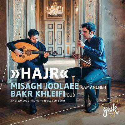 Misagh Joolaee / Bakr Khleifi - Joolaee / Khleifi: Hajr - Import CD