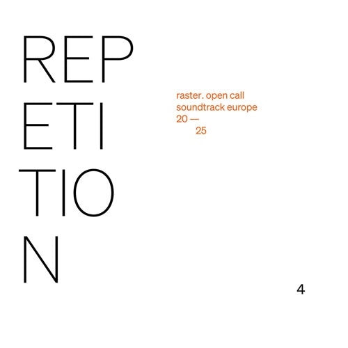 Various Artists - Repetition - raster. open call – soundtrack europe 2025 - Import CD Limited Edition