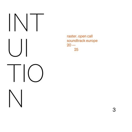 Various Artists - Intuition - raster. open call – soundtrack europe 2025 - Import CD Limited Edition