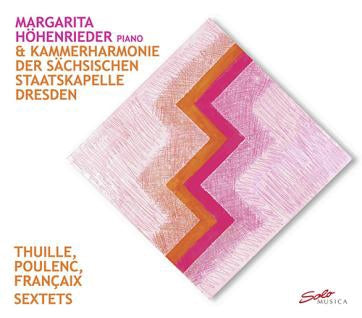 Margareta Hohenrieder, Dresden Staatskapelle Orchestra member - Thuille Poulenc Francaix: Sextets - Import CD