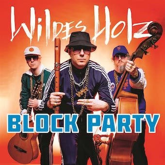 Wildes Holz - Block Party - Import CD