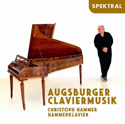 Christoph Hammer - Augsburger Claviermusik (Hammerklavier) - Import 2 CD