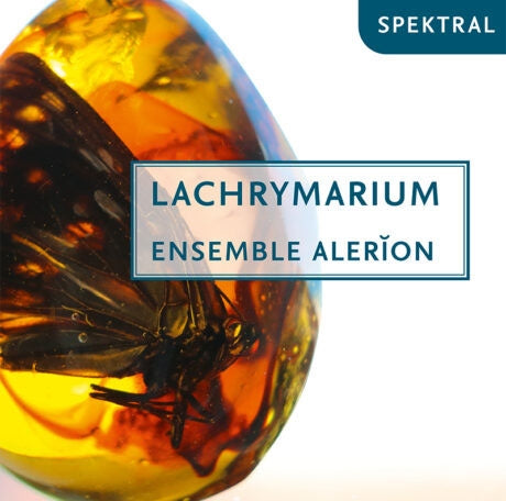 Ensemble Alerion - Lachrymarium - Import CD