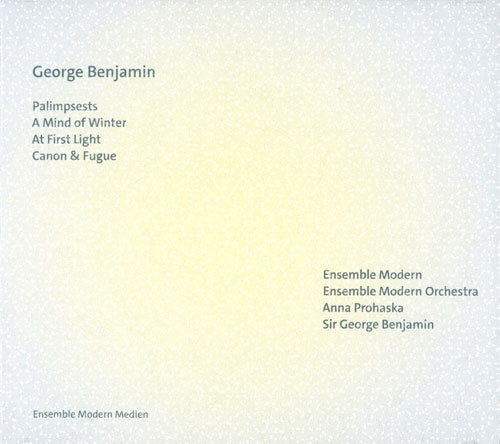 Ensemble Modern - George Benjamin: Palimpsests | A Mind of Winter | At First Light | Canon and Fugue - Import CD