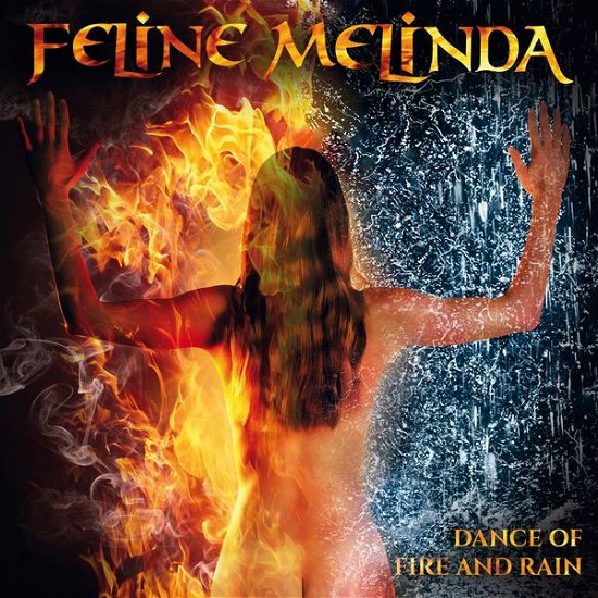 Feline Melinda - Dance Of Fire And Rain - Import CD