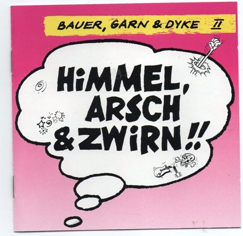Bauer, Garn & Dyke - Himmel, Arsch & Zwirn - Import CD