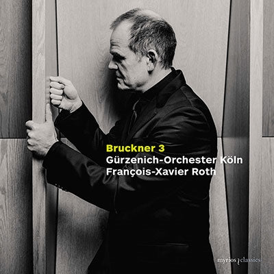 Francois-Xavire Roth & Les Siecles. - Bruckner: Symphony No. 3 in D Minor, Wab 103 - Import CD