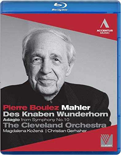 Mahler (1860-1911) - Des Knaben Wunderhorn: Boulez / Cleveland O Kozena Gerhaher +sym, 10, (Adagio) - Import Blu-ray Disc