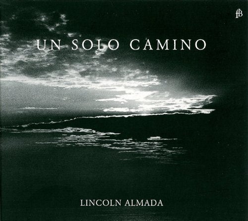 Almada, Lincoln - Un Solo Camino - Import CD