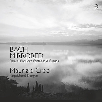 Maurizio Croci - Bach Mirrored - Import CD
