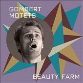 Beauty Farm - Gombert Motets - Import 2 CD
