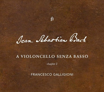 Francesco Galligioni - Js Bach: A Violincello Senza Basso - Chapter 2 - Import CD