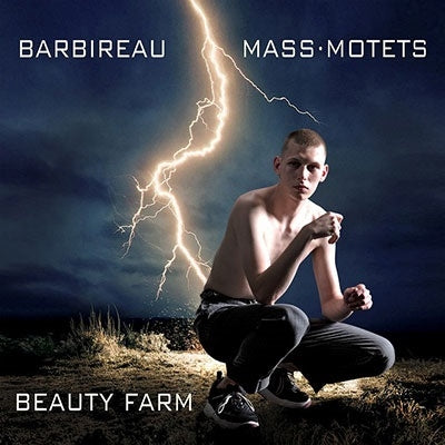 Barbireau / Beauty Farm - Mass Motets - Import CD