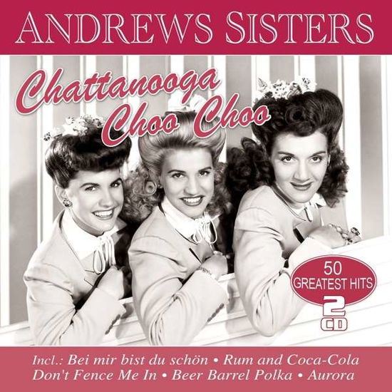 The Andrews Sisters - Chattanooga Choo Choo - Import CD