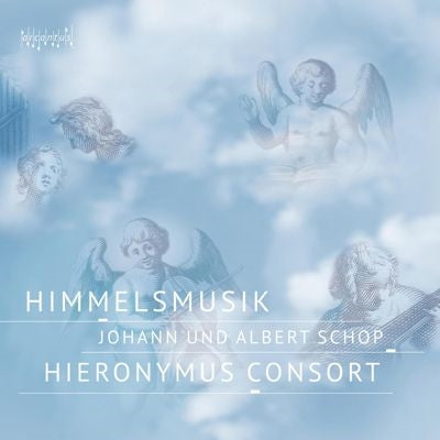 Hieronymus Consort - Himmelsmusik -Johann Schop & Albert Schop - Import CD