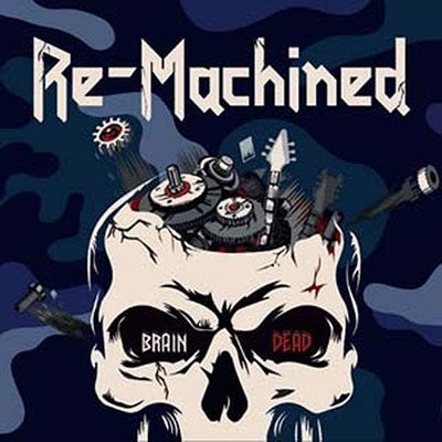 Re-Machined - Brain Dead - Import CD