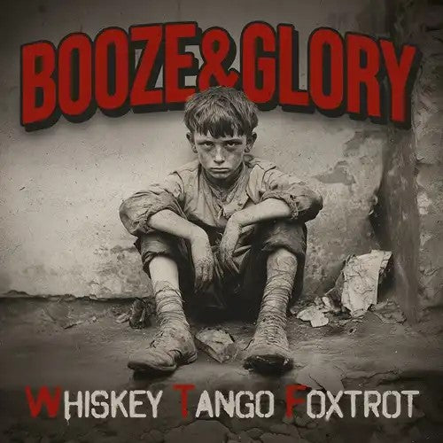 Booze & Glory - Whiskey Tango Foxtrot - Import CD