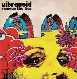 Vibravoid - Remove The Ties - Import Iris Juice Coloured Vinyl LP Record Limited Edition