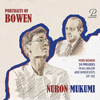 Bowen, York (1884-1961) - Piano Works : Nuron Mukumi - Import CD
