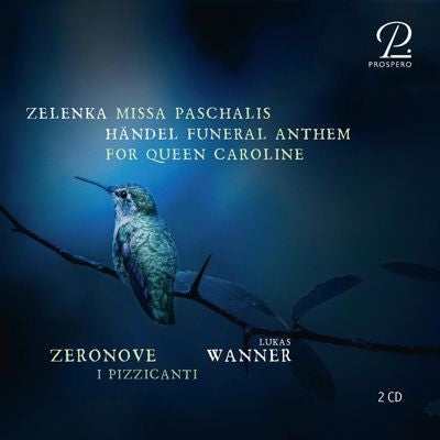 Lukas Wanner - Zelenka Missa Paschalis, Handel Funeral Anthem for Queen Caroline - Import 2 CD