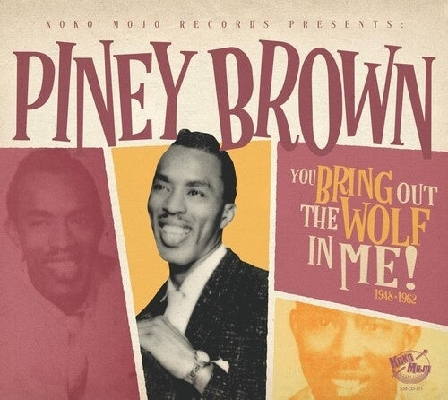 Piney Brown - You Bring Out The Wolf In Me - Import CD