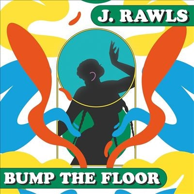 J.Rawls - Bump The Floor - Import Vinyl LP Record