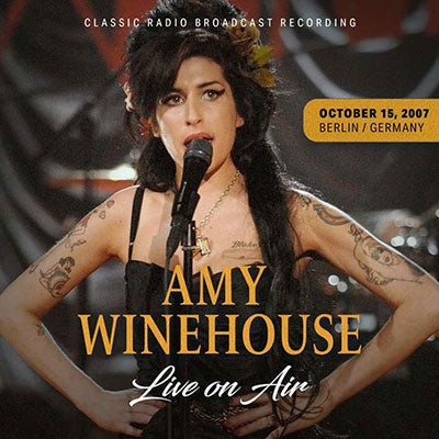 Amy Winehouse - Live On Air / October 15.2007.Berlin.Germany - Import CD