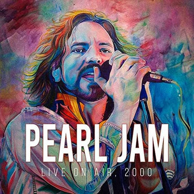 Pearl Jam - Live On Air 2000 - Import Vinyl LP Record