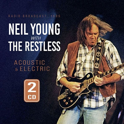 Neil Young 、 The Restless - Acoustic & Electric - Import 2 CD Digipak