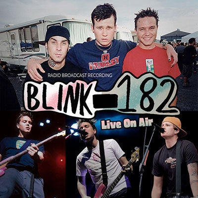 Blink 182 - Live On Air Radio Broadcasts - Import 2 CD Digipak