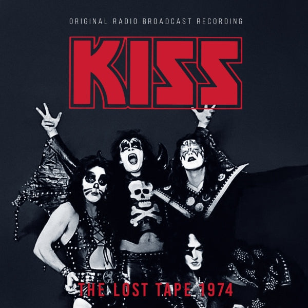 Kiss - The Lost Tape 1974 / Radio Broadcast - Import CD