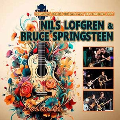 Nils Lofgren、Bruce Springsteen  -  Live On Air  -  Import CD