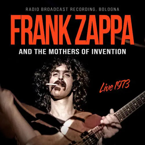 Frank Zappa (& The Mothers Of Invention)  - Live 1973 - Import CD