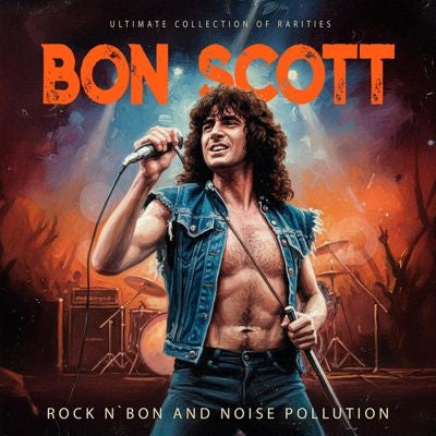 Bon Scott - Rock N' Bon And Noise Pollution - Import 6 CD