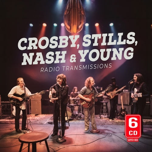 Crosby, Stills, Nash & Young - Radio Transmissions - Import 6 CD Digipak