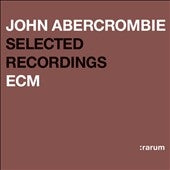 John Abercrombie - Rarum XIV: Selected Recordings - Import CD