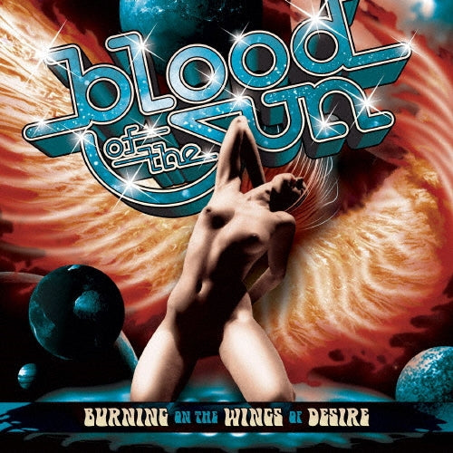Blood Of The Sun - Burning On The Wings Of Desire - Japan CD Bonus Track