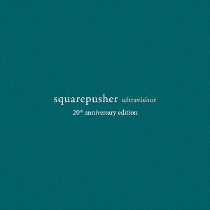 Squarepusher - Ultravisitor (Remastered 2Cd Edition) - Japan 2 UHQCD Bonus Track