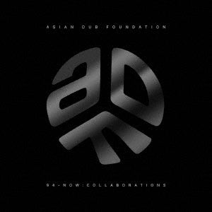 Asian Dub Foundation - 94-Now: Collaborations - Japan CD